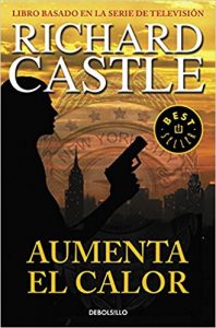 Aumenta el calor (Serie Castle 3)