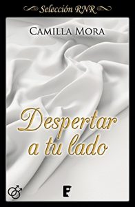 Despertar a tu lado, Camilla Mora