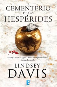 El cementerio de las hesperides – Lindsey Davis