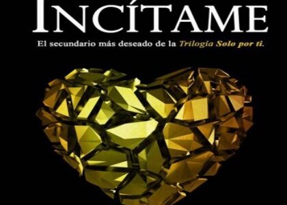 Incitame (Solo por ti 4) 