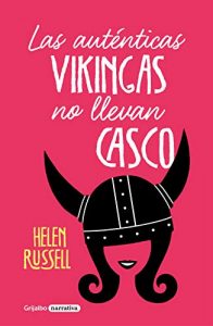 Las autenticas vikingas no llevan casco