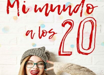 Mi mundo a los 20 