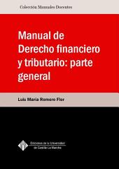Manual de Derecho financiero y tributario: parte general